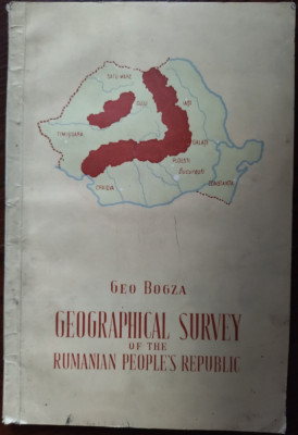 GEO BOGZA: GEOGRAPHICAL SURVEY OF THE RUMANIAN PEOPLE&amp;#039;S REPUBLIC(BUCHAREST 1953) foto