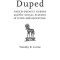 Duped: Truth-Default Theory and the Social Science of Lying and Deception