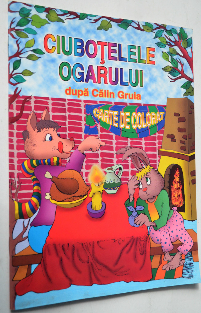 Ciubotelele ogarului - dupa Calin Gruia - carte de colorat | Okazii.ro
