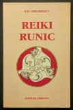rara REIKI RUNIC (CELTIC) &ndash; D.R. Grigorescu 176 pag Sursa universala a Energiei Vitale si Simbolistica de Sorginte Celtica 2006 Editura ARMONIA