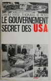 Le Gouvernement Secret des U.S.A. - David Wise, Thomas B. Ross - Carte in Franceza