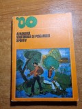 almanahul vanatorului si pescarului sportiv - din anul 1980