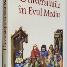 UNIVERSITATILE IN EVUL MEDIU de JACQUES VERGER , 2019