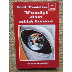 Veniti din alta lume &ndash; Scott Mandelker