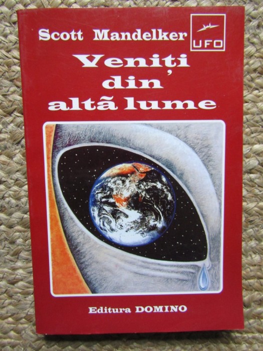 Veniti din alta lume &ndash; Scott Mandelker