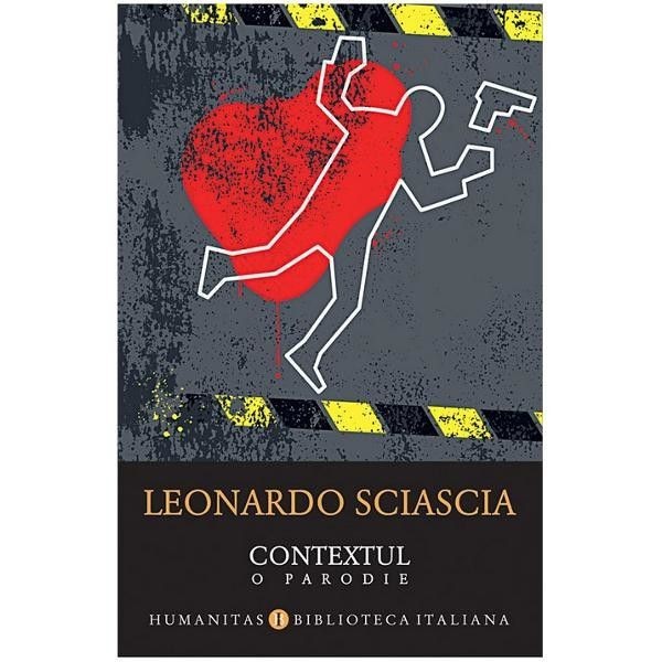 CONTEXTUL, O PARODIE - LEONARDO SCIASCIA