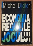 Michel Didier - Economia * Regulile jocului