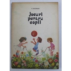 JOCURI PENTRU COPII de V . IACOVLEV , 1981