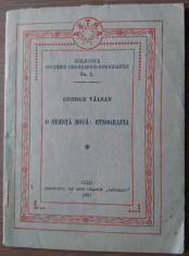 George Valsan - O stiinta noua Etnografia 1927 (raritate) foto