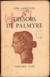 HST C3304 Les tr&eacute;sors de Palmyre par L&eacute;o Larguier, 1938