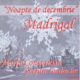 CD: Corul Madrigal si Ștefan Iordache &ndash; Noapte de decembrie ( Electrecord )