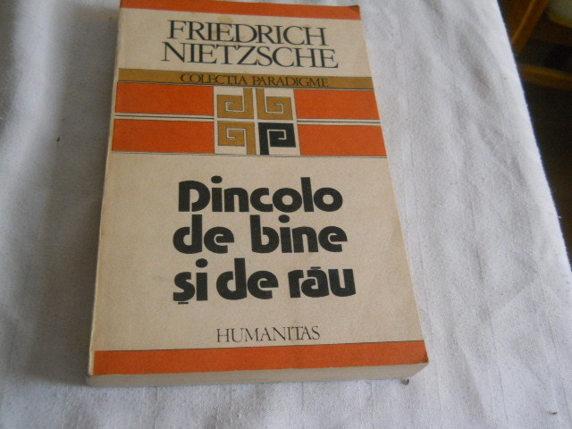 Dincolo de bine si de rau - Friedrich Nietzsche, Humanitas 1992 Carte Noua  | Okazii.ro