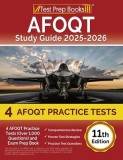 AFOQT Study Guide 2024-2025: 4 AFOQT Practice Tests (Over 1,000 Questions) and Exam Prep Book [11th Edition]