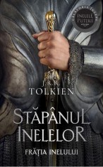 J. R. R. Tolkien - Fratia inelului ( STAPANUL INELELOR # 1 )