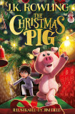 The Christmas Pig | J. K. Rowling, Little, Brown Books For Young Readers