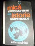 Mica Enciclopedie De Istorie Universala - Marcel D. Popa Horia C. Matei ,545307, politica