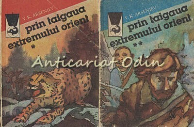 Prin Taigaua Extremului Orient I, II - V. K. Arseniev foto