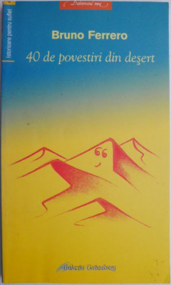 40 de povestiri din desert (Istorioare pentru suflet) &amp;ndash; Bruno Ferrero foto
