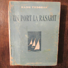 Un port la răsărit - Radu Tudoran