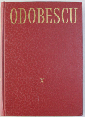 Corespondenta : 1884-1886 / Alexandru I. Odobescu OPERE Vol. 10 foto