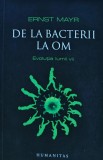 De la bacterii la om. Evolutia lumii vii - 2008 - Ernst Mayr (XC225)