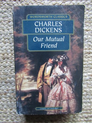Our Mutual Friend - CHARLES DICKENS foto