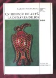 &quot;UN MILENIU DE ARTA LA DUNAREA DE JOS (400 - 1400)&quot;, Razvan Theodorescu, 1976, Meridiane