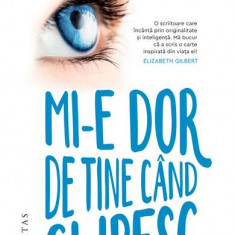 Mi-e dor de tine când clipesc - Paperback brosat - Mary Laura Philpott - Humanitas