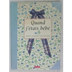 QUAND J &#039; ETAIS BEBE , par ADRIANA ROMOSAN et MARION de ROUVRAY , illustrations ANNE BODIN , 1994