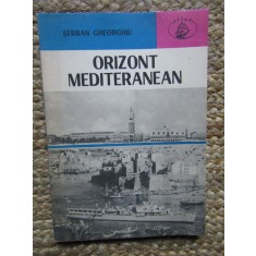 ORIZONT MEDITERANEAN-SERBAN GHEORGHIU