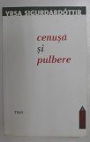 CENUSA SI PULBERE de YRSA SIGURDARDOTTIR , 2011