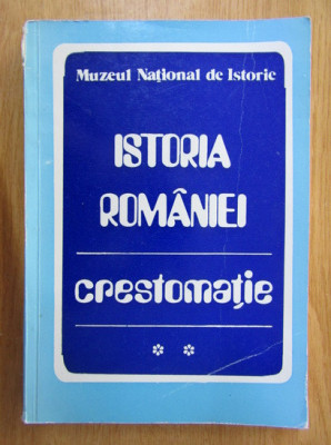 Florian Georgescu - Istoria Romaniei. Crestomatie volumul 2 foto