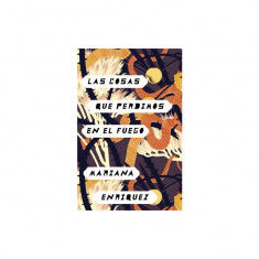 Lo Que Perdimos En El Fuego: Things We Lost in the Fire - Spanish-Language Edition