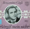 VINIL Benjamino Gigli &ndash; Vergi&szlig; Mein Nicht (VG), Clasica