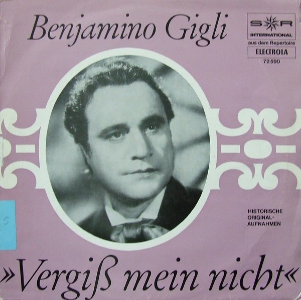 VINIL Benjamino Gigli &ndash; Vergi&szlig; Mein Nicht (VG)