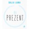 Fii Prezent, Dalai Lama - Editura Curtea Veche