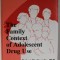 THE FAMILY CONTEXT OF ADOLESCENT DRUG USE by ROBERT H. COOMBS , 1988