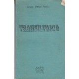 Transilvania - Inima a pamantului romanesc si leagan al poporului roman