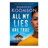 All My Lies Are True