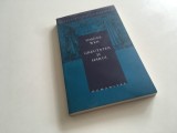 SIMONE WEIL, GREUTATEA SI HARUL. HUMANITAS 2003- COLECTIA &rdquo;INTELEPCIUNE SI CREDINTA&rdquo;