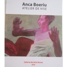 ATELIER DE VISE de ANCA BOERIU , 2016