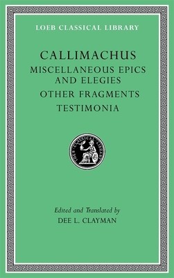 Miscellaneous Epics and Elegies. Other Fragments. Testimonia foto