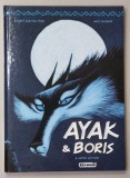 AYAK et BORIS par WILBERT VAN DER STEEN et MARC LEGENDRE , 2016, BENZI DESENATE *