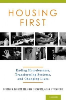 Housing First: Ending Homelessness, Transforming Systems, and Changing Lives foto