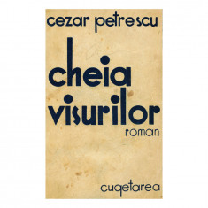 Cezar Petrescu, Cheia visurilor, cu dedicație olografă