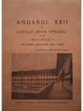 A. C. Banu - Anuarul XXII al liceului Mihai Viteazul din Bucuresti, anul scolar 1941-1942
