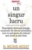 Un singur lucru - Michael Mosley