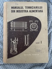 Manualul tehnicianului din industria alimentara, vol 1, 1957