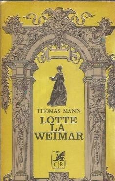 Lotte la Weimar - Thomas Mann
