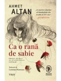 Cumpara ieftin Ca o rana de sabie. Primul roman al Cvartetului Otoman/Ahmet Altan
